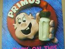 PRIMUS; SUCK ON THIS, GERMANY ISSUE 1990