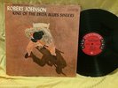 Robert Johnson - King of the Delta Blues US original LP 6-Eye