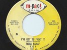 WILLIE PARKER 45RPM '66 M-PAC  I'VE GOT TO FIGHT IT NORTHERN SOUL VG++ VINYL