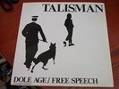 Talisman, Dole Age/Free Speech. 12