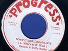 1282 DENNIS & BULLY WALKS- DON'T CURSE DREADLOCK- PROGRESS  70'S  REGGAE 45 7