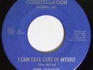 Northern Soul 45 GENE CHANDLER I Can Take Care Of Myself on Constellation