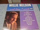 WILLIE NELSON LPs 1st and then I wrote 3rd Country Willie RECORDS +2 EXTRA LPs