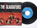 THE GLADIATORS, more. 45 tours, original 1960 