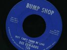 DEE EDWARDS   Why Can't There Be Love. Northern soul 45 on BUMP SHOP. VG+. Mp3