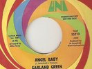 GARLAND GREEN Angel Baby UNI Played On A Player CHICAGO PROMO  NORTHERN SOUL 45