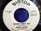 Hear Rare Northern Soul 45 : Sarah Cooke   Please Don't Go   Hey, Hey   Bigtop