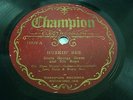 UNCLE GEORGE GREEN Champion HUSKIN BEE LOUISIANA HOP Pre War HILLBILLY Blues 78
