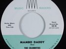 R&B Mambo/Doo Wop 45 CELEBRITIES Mambo Daddy MUSIC MAKERS HEAR VG++