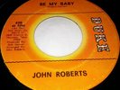 RARE NORTHERN SOUL 45 JOHN ROBERTS 