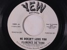 FLORENCE DEVORE: He Doesn't Love You / He's Got The Money Bags 45 (dj, sm edge