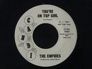 THE EMPIRES You’re On Top Girl RARE Northern Soul 45 Promo Candi
