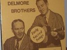 The Delmore Brothers - Early Sacred Songs Volume 3 sealed Old Homestead vinyl