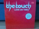 LP THE TOUCH - LOVE ON TIME - RARE EURO BOOGIE MODERN SOUL