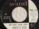Shirley & Jessie 45 WAND You Can't Fight Love RARE NORTHERN SOUL LISTEN