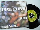 PINK FLOYD Free Four / The Gold it's in the.. 7