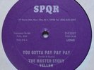 MASTER STORY TELLER: You Gotta Pay Pay Pay SPQR afro FUNK 12” super scarce