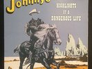 THE JOHNNYS -Highlights Of A Dangerous Life LP Spencer P Jones Beasts Of Bourbon