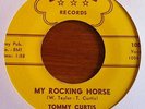Tommy CURTIS My rocking Horse top  ROCKABILLY 45 ?? More great 45s in my shop