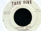 013 PRINCE WILLIAMS-TRYING TIME-TAKE FIVE  REGGAE 45 7