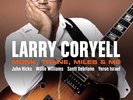 Larry Coryell - Monk, 'Trane, Miles & Me