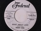 FREDDY KING: What About Love / Texas Oil 45 (dj, xol) Blues & R&B