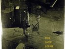 THE JAZZ SCENE-ORIGINAL TWELVE INCH MONO LP
