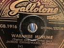 JAIROSI CHINGWARO GALLOTONE 1916 AFRICAN GUITAR ZIMBABWE 78 RPM RECORD E