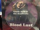 UNCLE ACID & THE DEADBEATS Blood Lust VINYL LP PICTURE DISC NEW