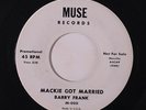 BARRY FRANK: Mackie Got Married / Mackie's Wedding 45 (dj, sl lbl stain, answer