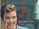RARE ELLA MAE MORSE 
