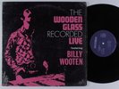 WOODEN GLASS & BILLY WOOTEN Recorded Live INTERIM LP SHRINK funk jazz HEAR