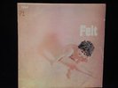 FELT SELF TITLE  NASCO RECORDS 9006 FIRST PRESSING MONSTER PSYCHEDELIC