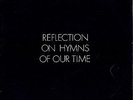 Reflection On Hymns Of Our Time Reflection Label RL303 Vinyl LP Religious Ex +
