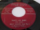 BILLY ADAMS AND THE ROCK-A-TEERS ROCKABILLY NAU-VOO  LABLE #805 THAT'S MY BABY