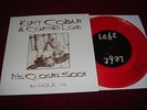 KURT COBAIN and COURTNEY LOVE - ITS CLOSING SOON  - ORANGE WAX ( NIRVANA, HOLE )