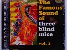 THE FAMOUS SOUND OF THREE BLIND MICE VOL.1 