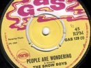 SHOW BOYS - PEOPLE ARE WONDERING / LONG TIME - GAS