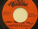 THE RIPPLES-ONLY TIME WILL TELL /COWGIRLS TO BOYS-SWEET NORTHERN 45 on Apache  V