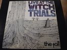 THE FALL...LIVE AT THE WITCH TRIALS...MARK E SMITH...UK ALTERNATIVE POST PUNK LP