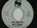 Soul Funk 45 BETTY HARRIS Ride Your Pony/Trouble With My Lover on Sansu