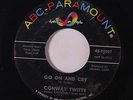 CONWAY TWITTY: Go On And Cry / She Loves Me 45 (ink spot ol) Rockabilly
