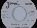 Funk Gospel 45 MEDITATION SINGERS I Love My Jesus JEWEL HEAR dj copy