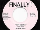 Northern Soul 45 ELSIE STRONG Just Ask Me Finally HEAR Lenis Guess