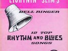 LIGHTNIN´ SLIM • BELL RINGER • RARE 1965 MONO LP EXCELLO 8004