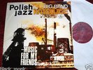 BIG BAND KATOWICE MUSIC FROM MY FRIENDS POLISH JAZZ VOL. 52 MUZA LP