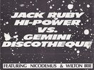 Jack Ruby Hi-Power vs Gemini Discotheque Tad's LP