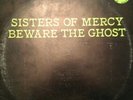 RARE Sisters of Mercy Beware The Ghost. Amazing Kornyphone Label 500 Worldwide