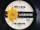 THE LIBRETTOS she's a go go Original OZ SUNSHINE wild primitive garage punk