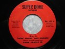 HANK SAMPLE 45 Think Before U Answer SUPER DOME rare New Orleans deep soul HEAR